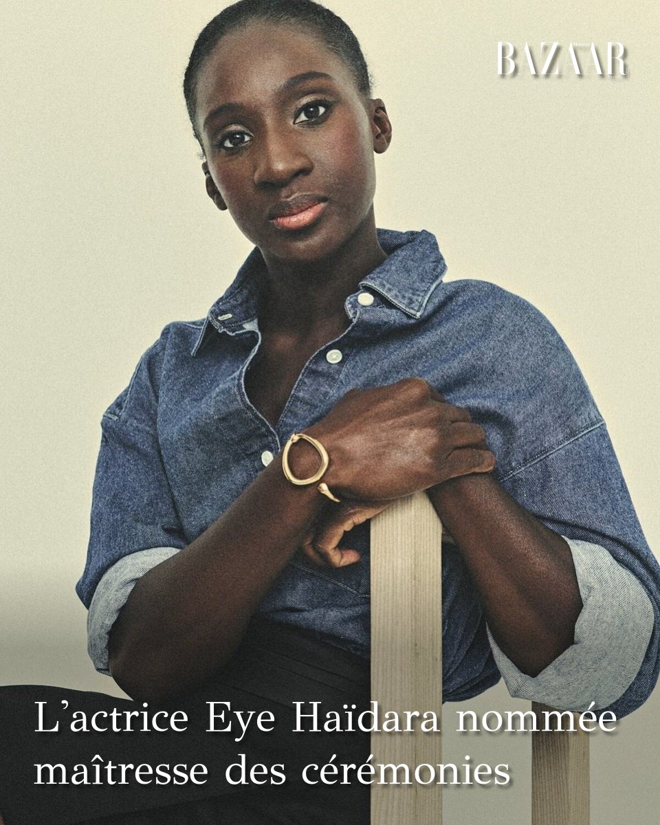 BazaarFrance's tweet photo. Festival de Cannes 2026 : l'actrice Eye Haïdara nommée maîtresse des cérémonies
➡️ https://t.co/F3rjx6YVFq https://t.co/9fTzhpqVai