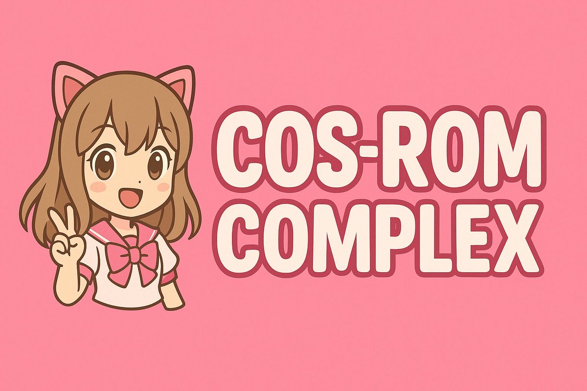 コスROMコンプレックス＠【SP2】 5/17＆【Vol.41】 6/21 ２ヶ月連続開催 tweet media