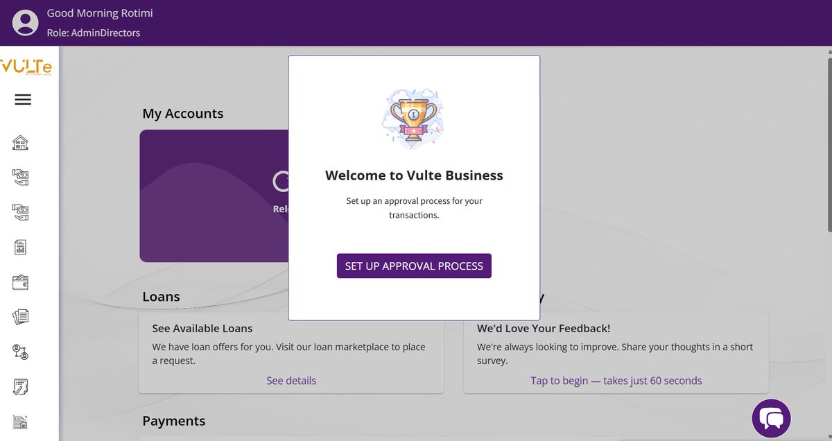 One is unable to go further in VULTE app; as the WELCOME to the Vulte Business (SET UP APPROVAL PROCESS)