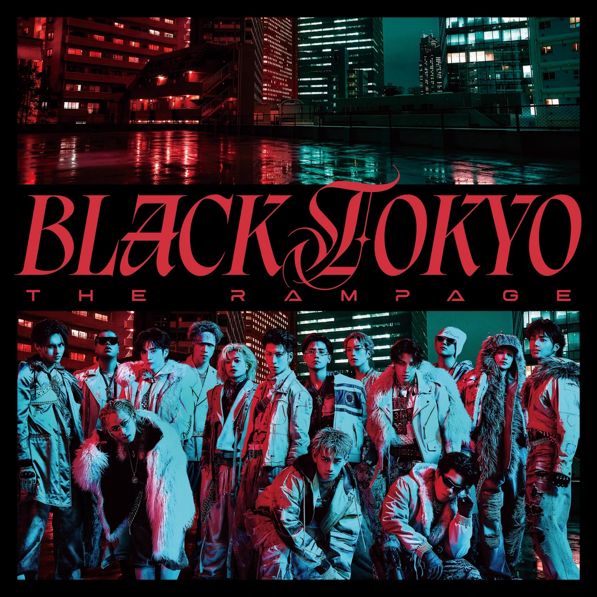 THE RAMPAGE 「BLACK TOKYO 」DVD THE RAMPAGE OFFICIAL on X: 