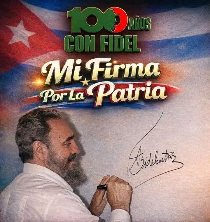 Ahí está #MiFirmaPorLaPatria,   
su firma es muy conocida y es uno de los elementos más identificativos de todos Cubanos'🇨🇺 y también de nuestra Identidad Nacional.
#100AñosConFidel 
#MiMóvilEsPatria