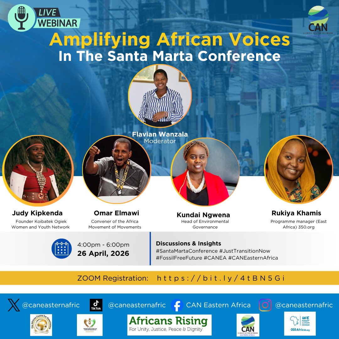 CANEasternAfric's tweet photo. In solidarity with communities gathering in Santa Marta to discuss transitioning away from fossil fuels, Climate Action Network Eastern Africa invites you to a timely webinar this Sunday, 26th April 2026 🌍

#JustTransitionNow #FossilFreeFuture #CANEA #CANEasternAfrica https://t.co/UzMPTxzeip