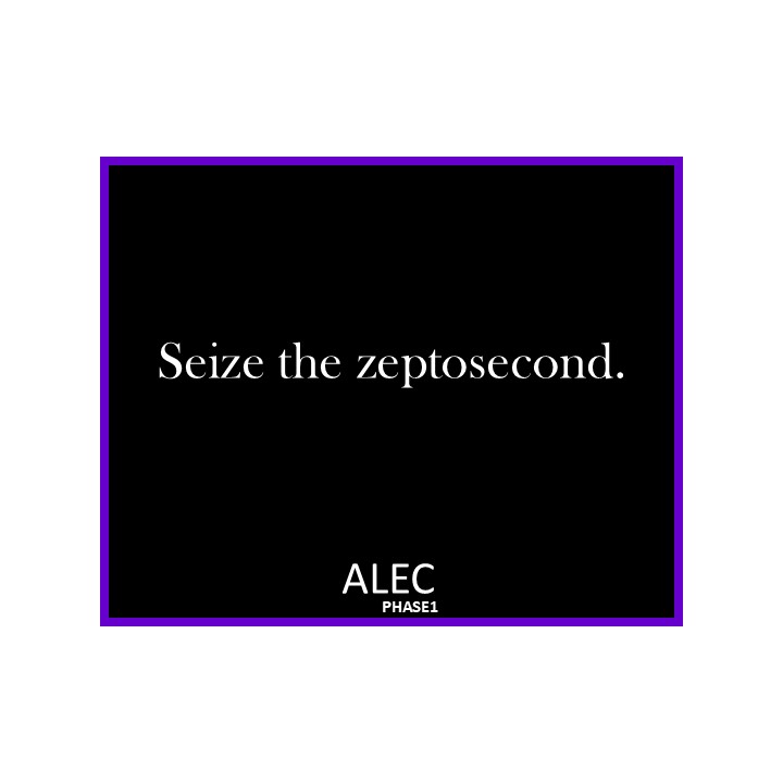 AlecPhase1's tweet image. Seize the zeptosecond.
#SeizeTheDay
#Saturday
