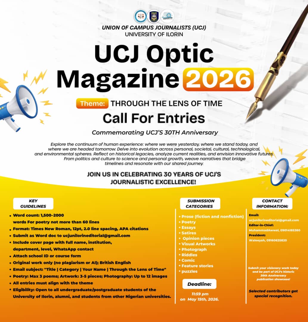 UCJ_UNILORIN's tweet photo. It’s another weekend to step out of University of Ilorin academic stress and pick up your pen 

Oya, no dulling! 👀🔥

@UCJ_UNILORIN

📩 Submit to: ucjunilorineditorial@gmail.com

🕛 Deadline: May 15th, 2026 https://t.co/Y2d2TbGefy