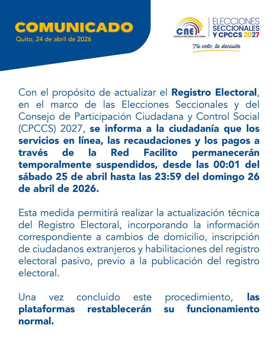 📌ATENCIÓN 

Los servicios en línea, las recaudaciones y pagos en la #RedFacilito se encuentran temporalmente suspendidos, desde las 00:01 del sábado 25 de abril, hasta las 23:59 del domingo 26 de abril, debido a la actualización del Registro Electoral de las #Elecciones2027Ec.