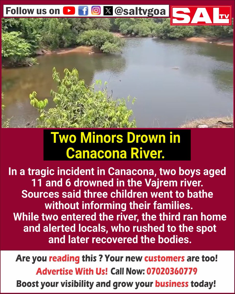 SaLtvgoa's tweet image. Two Minors Drown in Canacona River, Third Child Raises Alarm
🔴Get the latest headlines, updates, and live streams—follow SAL TV now!
#Canacona #SouthGoa #DrowningTragedy #GoaNews #BreakingNews