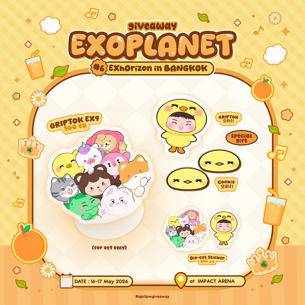 pls kindly rt
Giveaway for ot9
🐰🐱🦖🐥🐻🐧🐶🍒🦄
                     
Griptok EX9 100ea
Sticker 200ea

🐣Special gift for Sehun fans🐣
Griptok Ohari
Cookie Ohari
(ตอนมารับให้พูดว่าปิยั๊กปิยั๊ก🐥)

👑16-17 May 2026🪾

RT &amp; show this tweet
#aprilpwgiveaway
#EXhOrizon_in_BANGKOK
