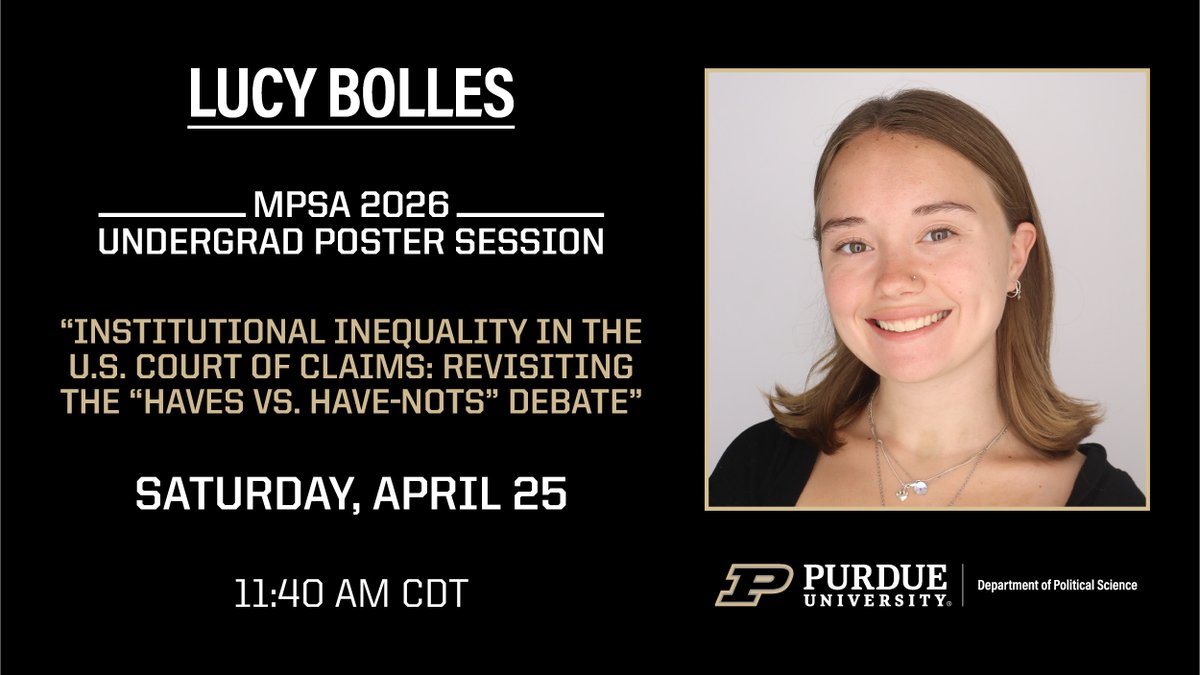 purduepolsci's tweet image. We are looking forward to Lucy Bolles' poster at the #MPSA2026 "Evaluating Judicial Decision-making" Undergrad Poster Session! #PoliticalScience