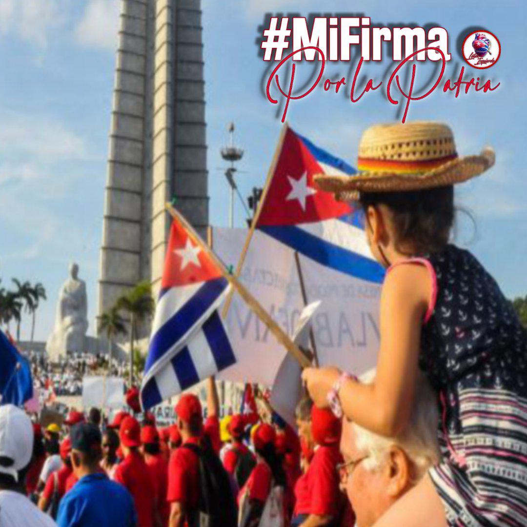Para el pueblo cubano, fiel defensor de su vocación de paz y de la independencia patria. 
Que nunca falte la firmeza de quienes aman a Cuba.

 ¡Viva la Revolución! 🇨🇺

#MiFirmaPorLaPatria
#CubaVencerá 

<a href="/Latido_Izquierd/">Latido Izquierdo</a> <a href="/IzquierdaPinera/">🇨🇺IzquierdaPinera❤️</a>