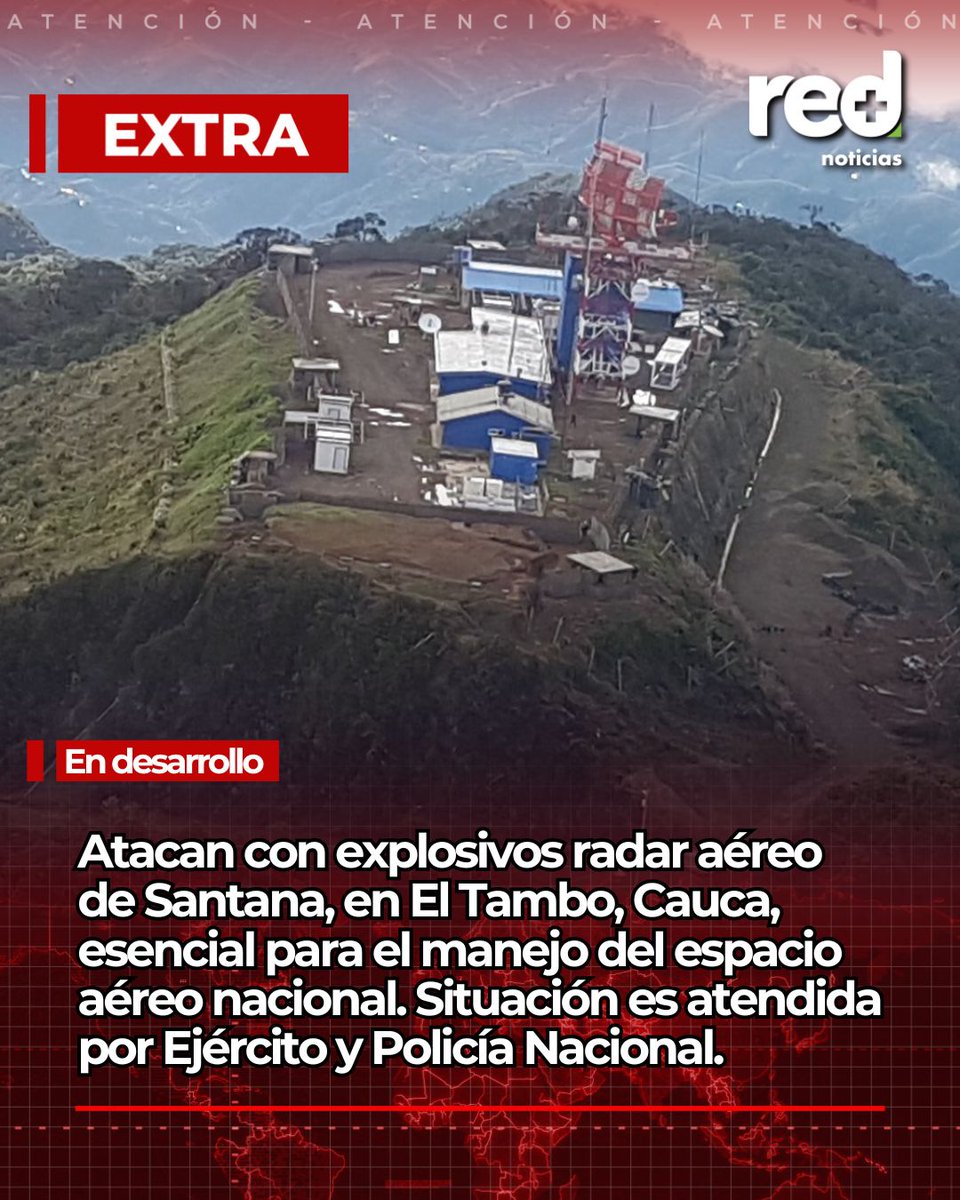 RedMasNoticias's tweet photo. #EXTRA | Atacan con explosivos radar aéreo de Santana, en El Tambo, Cauca, esencial para el manejo del espacio aéreo nacional. Situación es atendida por Ejército y Policía Nacional. https://t.co/cANINJhYw4