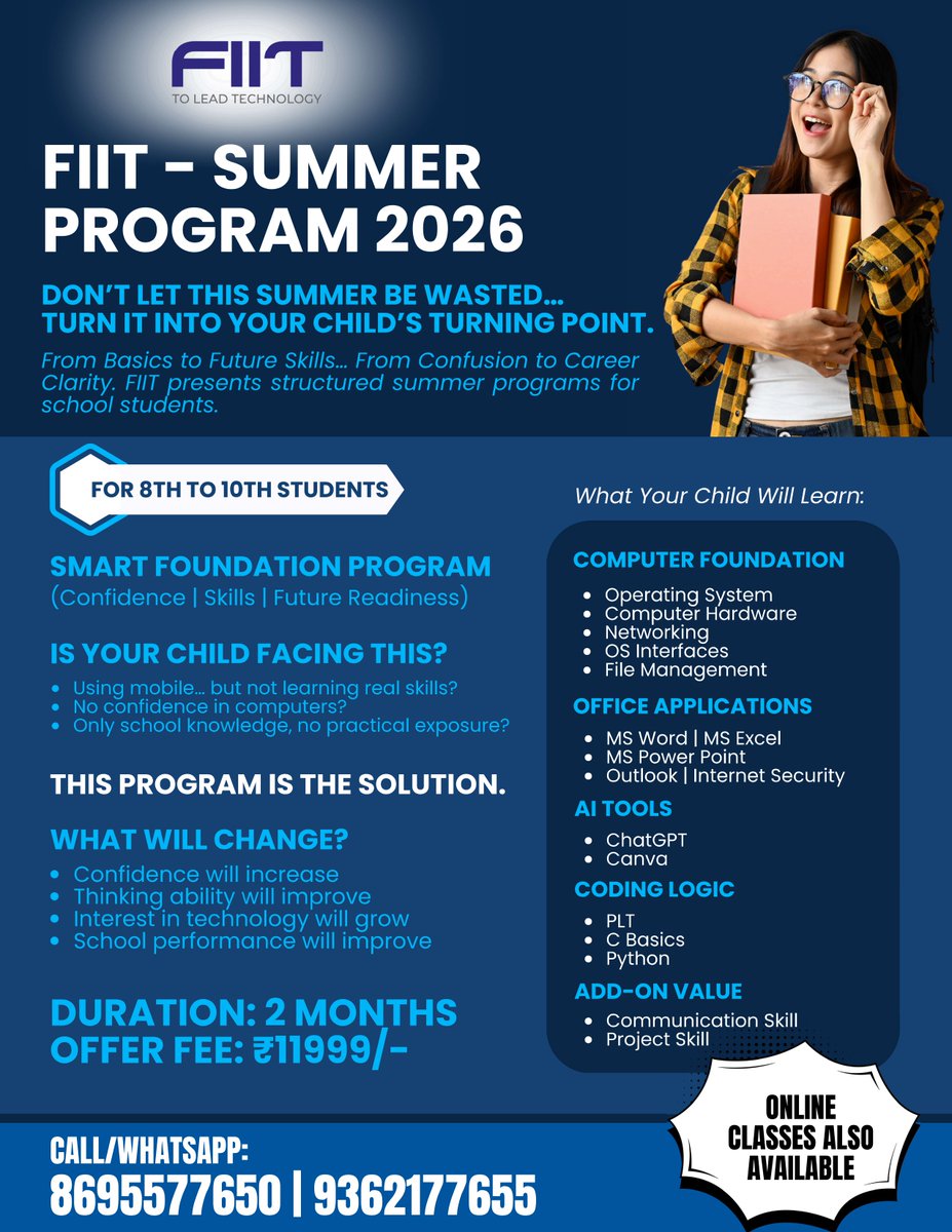 Fiit_Tvm's tweet image. 📷 FIIT SUMMER PROGRAM 2026 📷

📷 For 8th to 10th Students

📷 Duration: 2 Months
📷 Offer Fee: ₹11,999/-

📷 Online Classes Available

📷 Call/WhatsApp Now:
📷 8695577650 | 9362177655

#FIIT #SummerProgram2026 #SchoolStudents #8thTo10th #SmartLearning #FutureSkills