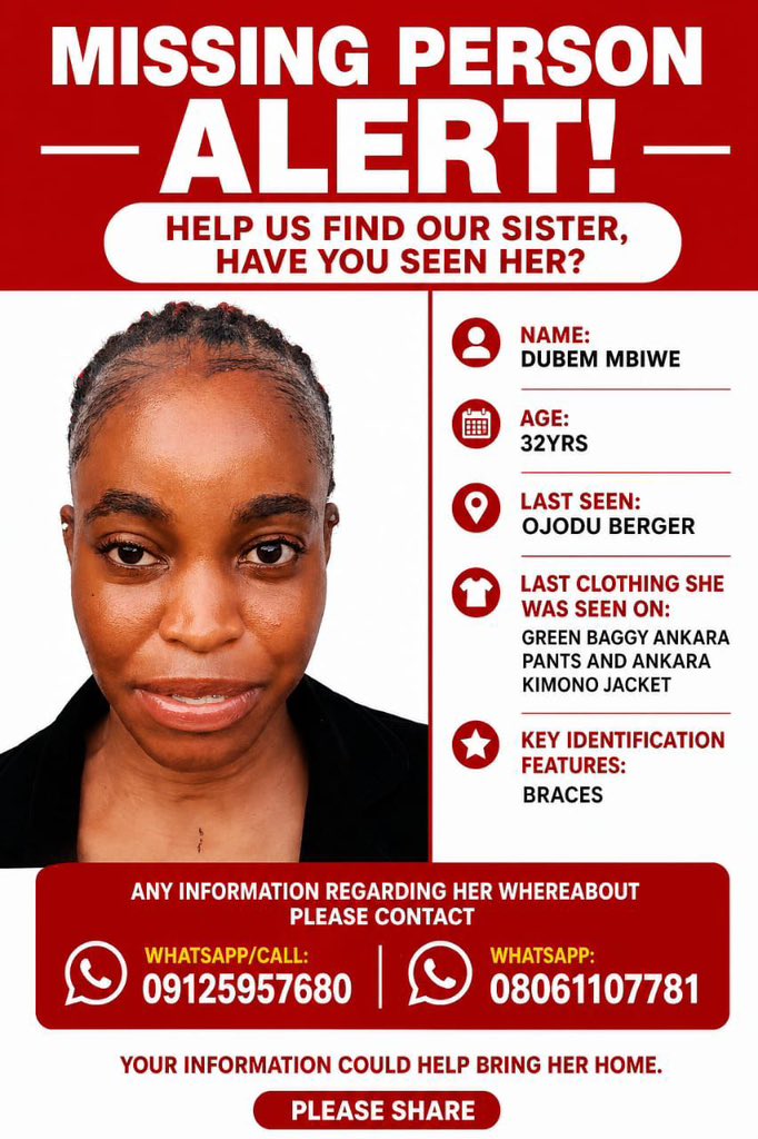 MISSING PERSON ALERT!!!

Please your help is required urgently to find our sisterr!!!!

Chidubem Mbiwe has been missing since 06/04/2026, her last known location was Ojodu berger, We need your help to find her.

Details:

Name: Chidubem Mbiwe

Description: 5'4, petite build,