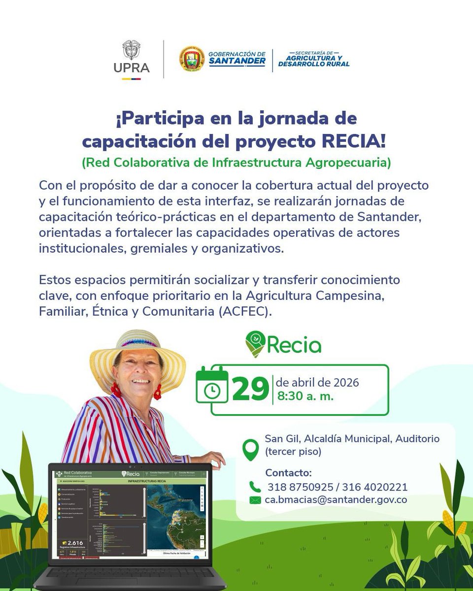 Secretaría de Agricultura 🧑🏻‍🌾 

✅ Participa en las jornadas de capacitación del Proyecto RECIA (Red Colaborativa de Infraestructura Agropecuaria). 

📌Agéndate: 

📍Municipio de San Gil (Auditorio de la Alcaldía). 
🗓️29 de abril de 2026. 
⏰8:30 a.m.

¡Te esperamos!
