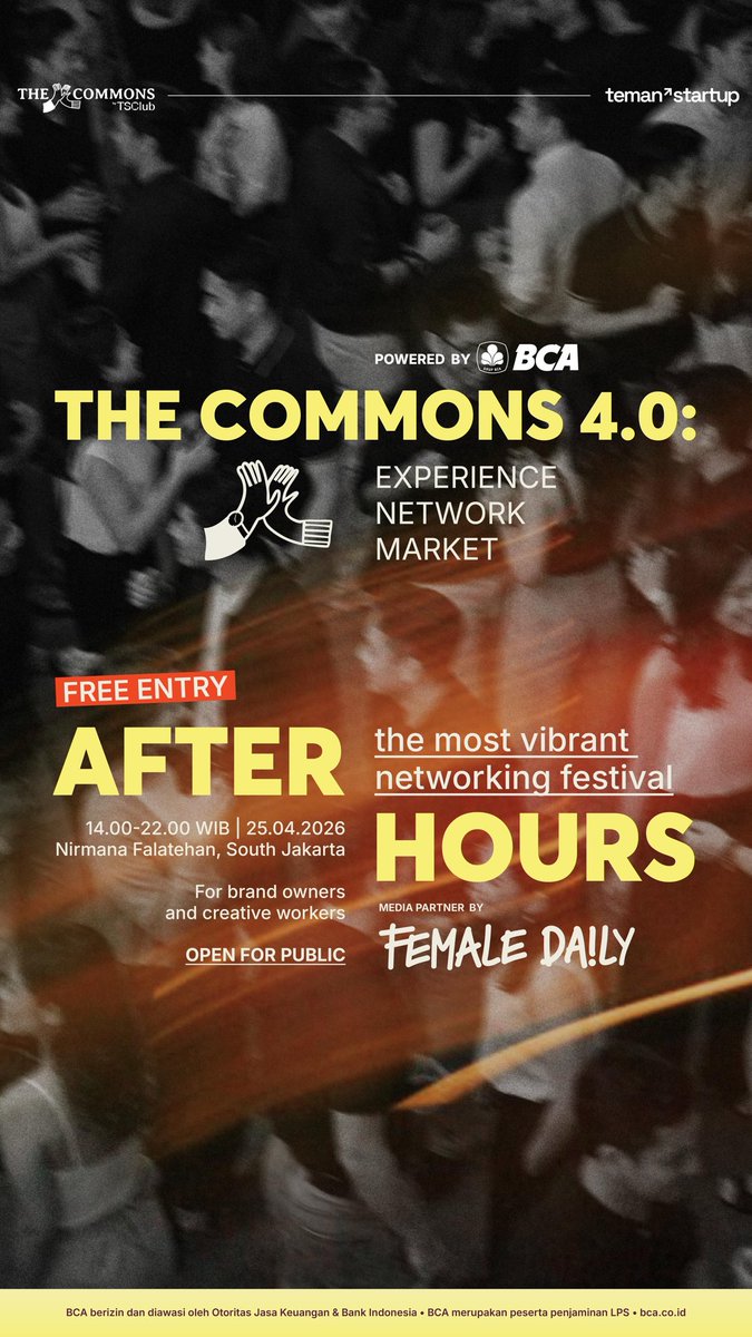femaledaily's tweet photo. The Commons 4.0 is back!
a networking festival for brand owners &amp; creative workers.

📍 Nirmana Falatehan, South Jakarta
🗓 25 April 2026 | 14.00–22.00 WIB

RSVP: https://t.co/mux1ZMzJQa https://t.co/Zk7A6IgErI