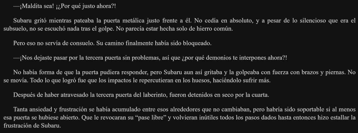 He visto comentarios de gente confundida sobre si Subaru abrió 2 o 3 puertas. Subaru dice "Ya van dos. Y esta también desaparece." Con "esta" se está refiriendo a la tercera puerta, por lo tanto Subaru abrió 3 puertas. Dejo la escena en la Novela Ligera donde queda más claro.