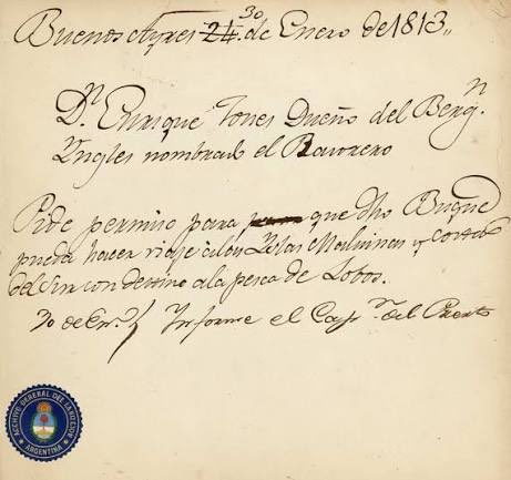 Henry Jones, capitán de un barco británico, pidió permiso en Buenos Aires en 1813 para atracar en las Malvinas. Porque eran argentinas.