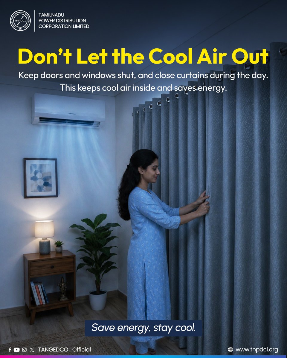 TANGEDCO_Offcl's tweet image. Don’t let the cool air slip away ❄️
Shut doors &amp;amp; windows, draw the curtains, and keep the comfort inside. Small steps can save big energy.

TNPDCL suggests: Save energy.

#SaveEnergy #EnergyEfficiency #StayCool #SmartLiving #SustainableLiving