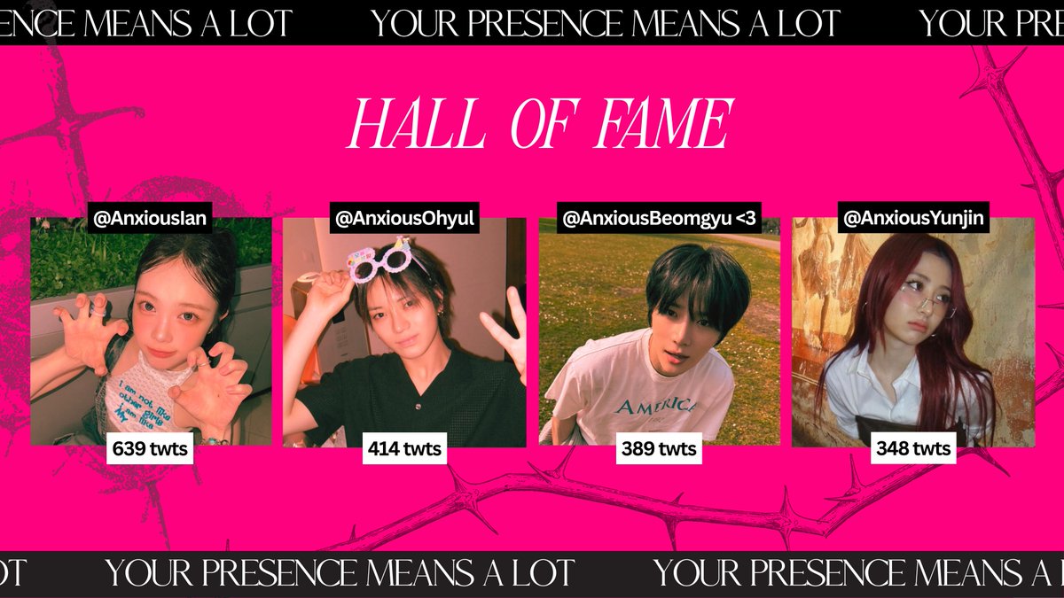 ThornedNoMore's tweet image. HALL OF FAME: #DayTwo

Thank you for doing the most contribution in keeping our space alive by showing up and staying present for everyone, while still carrying your thorns out loud. [+@AnxiousOhyul, @AnxiousYunjin]