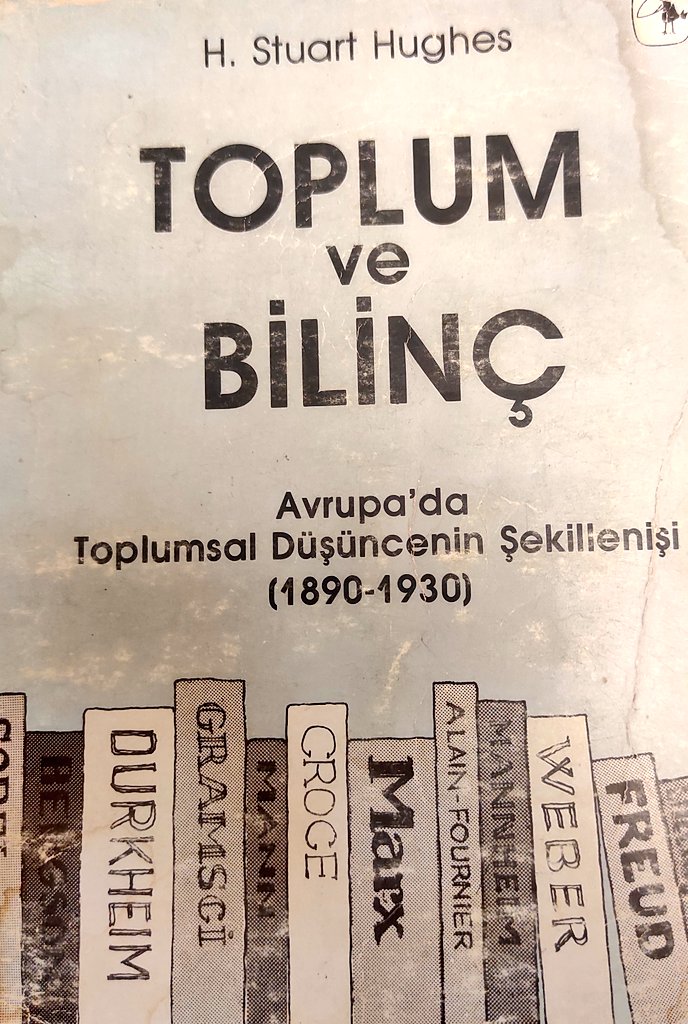 engin34_57's tweet image. #okudumbitti #read #reading 
Toplum ve Bilinç
(Avrupa'da Toplumsal Düşüncenin Şekillenişi 1890-1930)
Henry Stuart Hughes