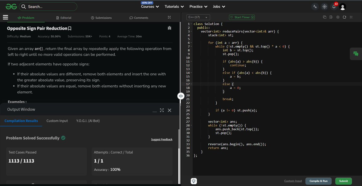 Itz_Praveen_01's tweet image. 🚀 Continuing the grind

Solved POTD: Opposite Sign Pair Reduction
Used a stack to simulate collisions of opposite signs &amp;amp; reduce pairs efficiently ⚡
Key idea: keep resolving until no conflicts remain

@geeksforgeeks @NPCI_NPCI
#DSA #Coding #ProblemSolving