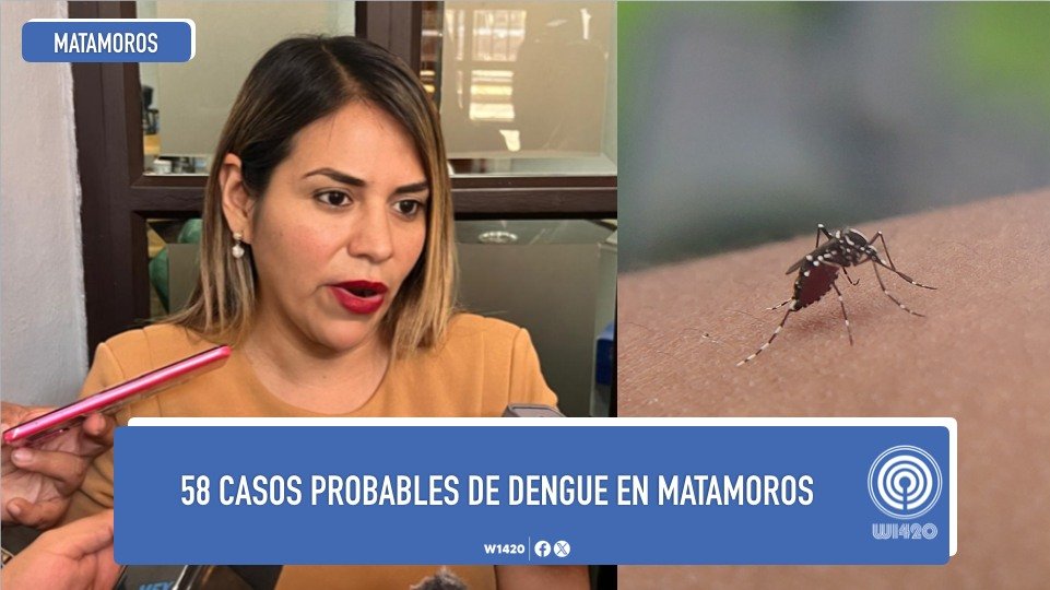 🦟🔴 #ATENCIÓN Aunque de manera oficial no se han registrado casos de dengue en lo que va del año, hasta el momento en #Matamoros se tienen 58 casos probables de la…
facebook.com/share/p/18ruXU… 

#NoticiasW1420 #Matamoros #Tamaulipas