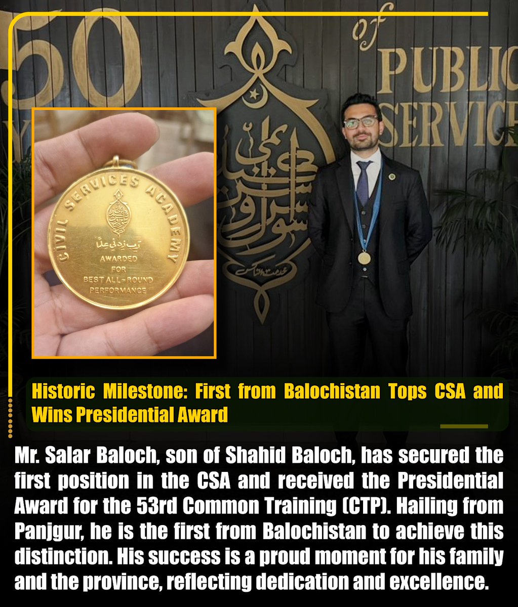 mahzaibbalch's tweet image. Mr. Salar Baloch, son of Shahid #Baloch, from #Panjgur, has made history by securing the first position in the #CSA and receiving the #Presidential #Award for the 53rd Common Training (#CTP). 
#balochistan