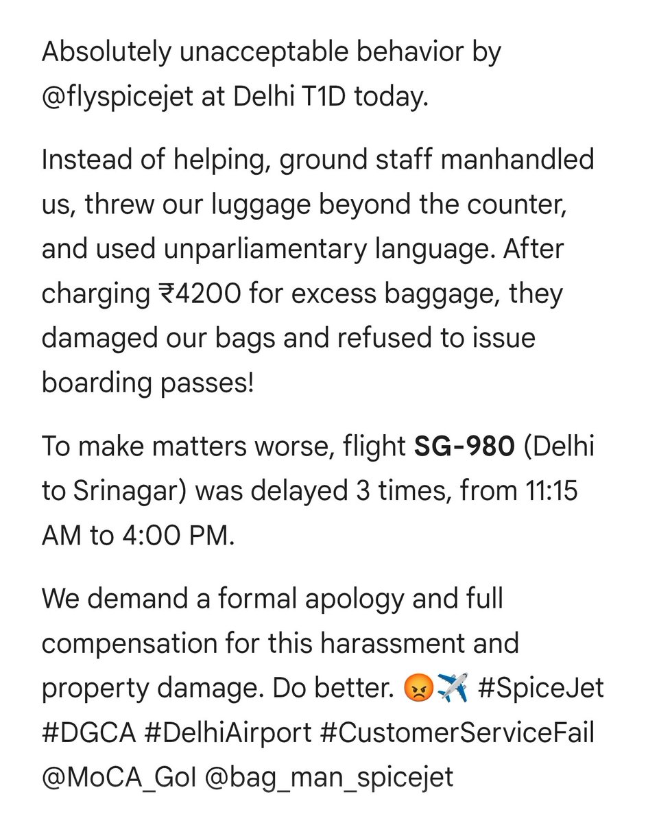 Officialshahiru's tweet image. Absolutely unacceptable behavior by @flyspicejet at Delhi T1D today on flight SG-980 (Del Sxr) was delayed 3 times, from 11:15 AM to 4:00 PM. Need a formal apology and full compensation for this harassment and property damage. 😡✈️ #SpiceJet #DGCA  #CustomerServiceFail @MoCA_GoI