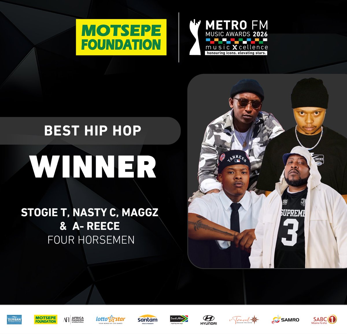 Best Hip Hop song goes to Stogie T,  Nasty C, Maggz &amp; A Reece - Four Horsemen. Congratulations🎉

#MMA26 #METROFMMusicAwards2026