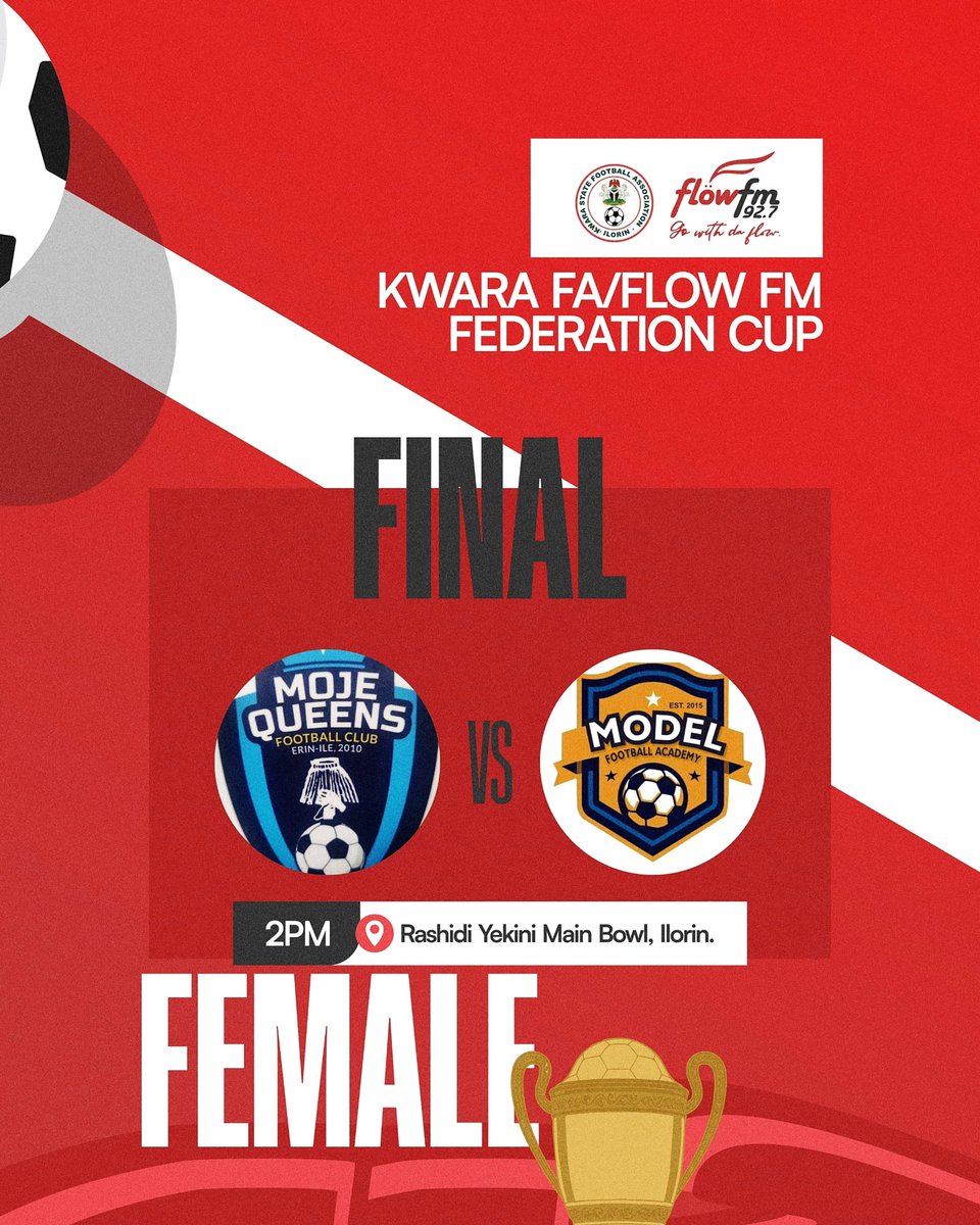 kwara_fa's tweet photo. The stage is set for the grand finale of the Kwara FA/Flow FM Federation Cup (Female Category). 🏆

Moje Queens FC vs Model Football Academy.

📍 Rashidi Yekini Main Bowl, Ilorin
🕑 2PM
📆 26th April, 2026

#KwaraStateFACup #KwaraStateFACup2026 #FlowFM https://t.co/sxwQPLbaYR