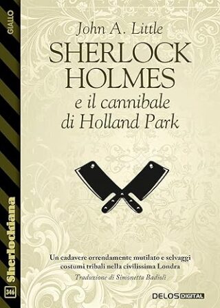 Buona_Lettura_'s tweet image. 📘#Segnalazione 
#Racconto: "Sherlock Holmes e il cannibale di Holland Park" di John A. Little, edito Delos Digital @DelosBooks.
➡️ buonalettura.altervista.org/segnalazione-s…
#libri #leggere #lettori #passioneperlalettura