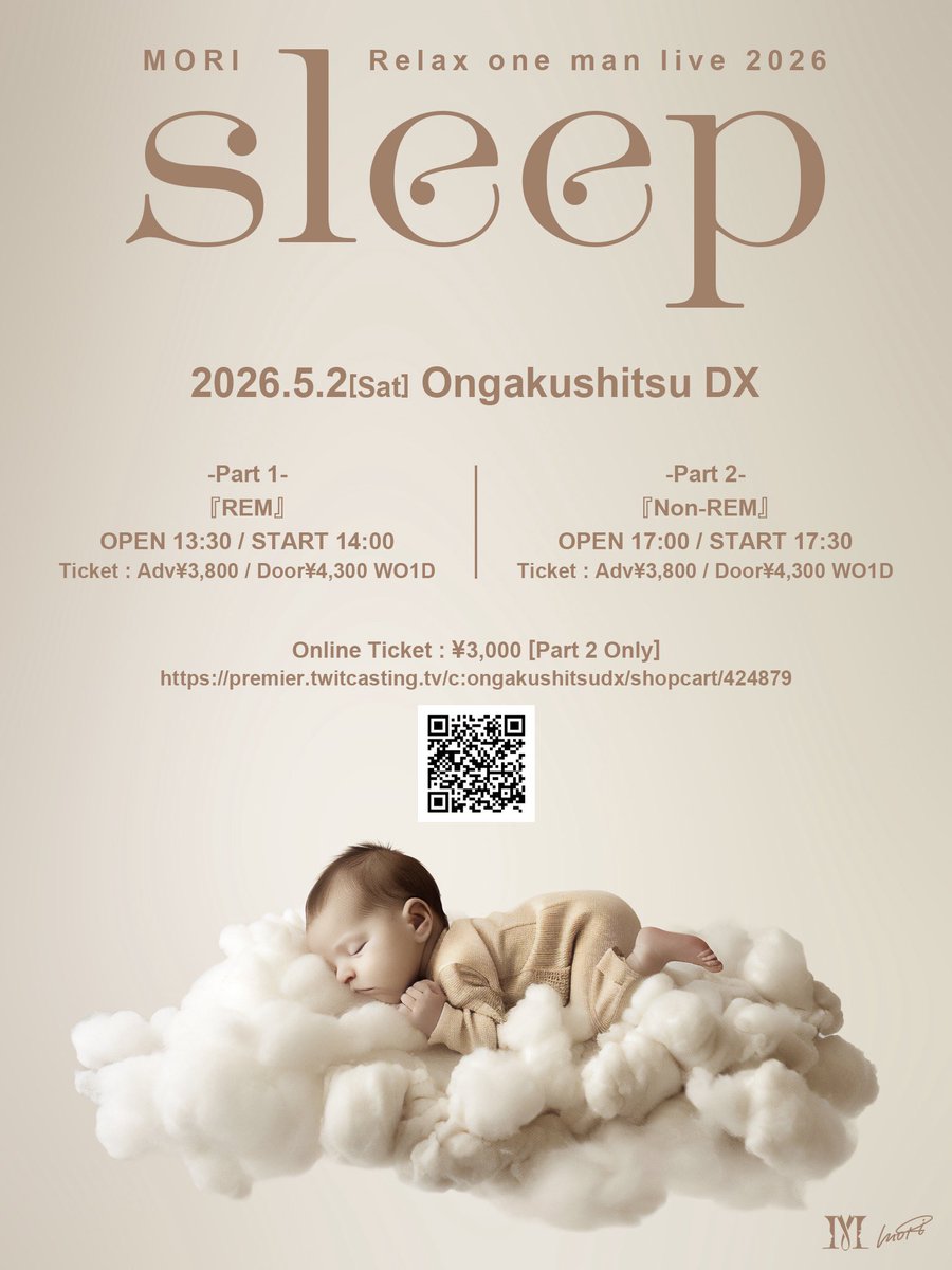 MORIofficial_'s tweet photo. 【Next Solo Live】

"リラックス"をテーマとした、エレキギターでの指弾きアレンジ公演。

2026年5月2日(土) 音楽室DX
MORI Relax one man live 2026
"sleep"

出演:MORI

チケット
https://t.co/PuXBDM7H5W

配信(2部のみ)
https://t.co/Bl3q5uDQHJ

詳細は下記Website
https://t.co/VCxRK8kbwf https://t.co/EujY6hSZao