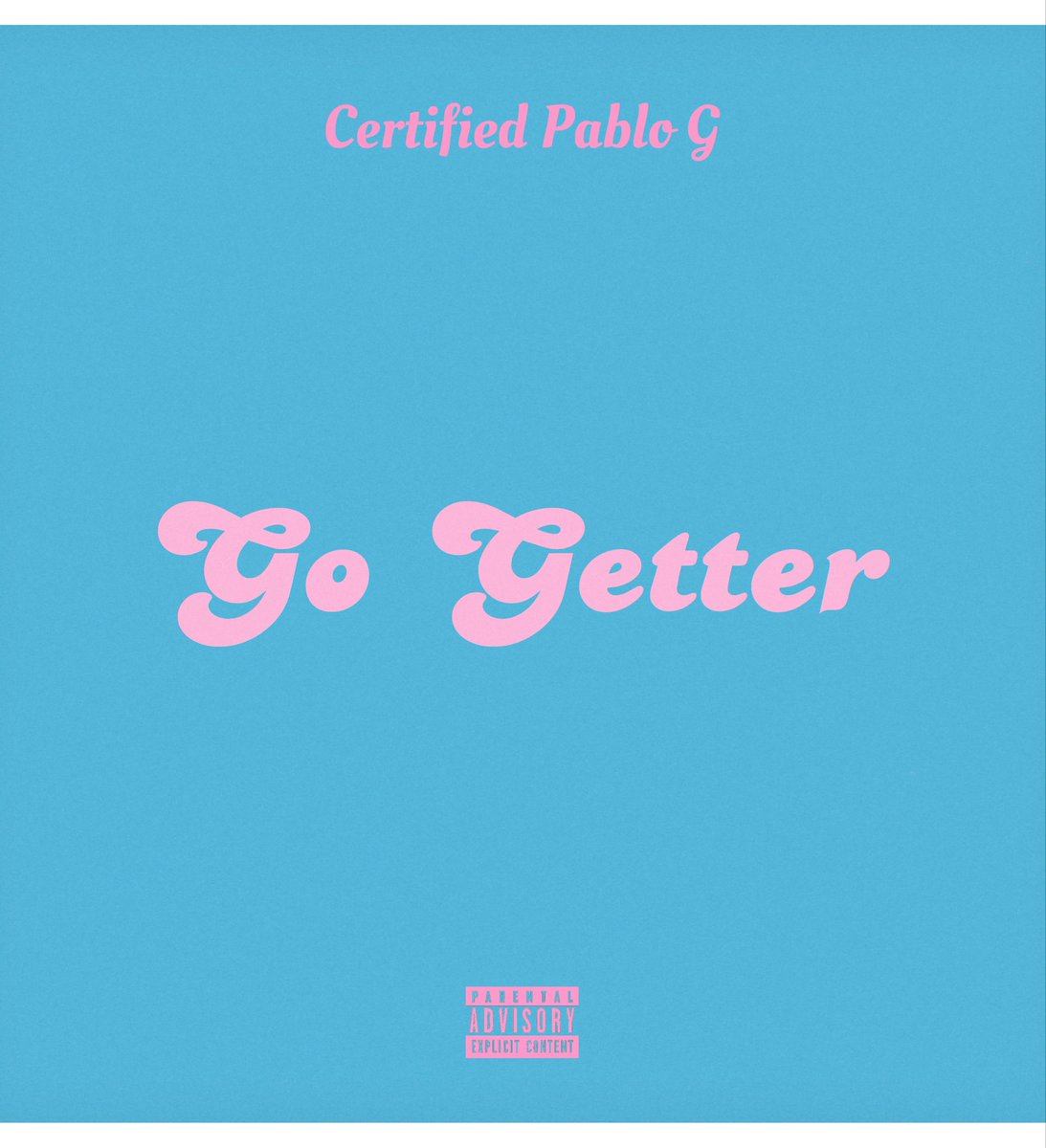 CertifiedPabloG's tweet photo. Go Getter - Certified Pablo G Dropping Tonight ￼🤏🏽🔥🔥🔥🔥 https://t.co/f3EzABfyJD