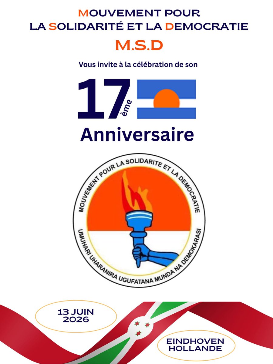 MsdBurundi's tweet photo. Ce 13 juin 2026, le parti #MSD organise son 17 ème anniversaire à #EINDHOVEN, en #Hollande.

La section #MSD #Hollande vous invite à venir nombreux participer à cette grande célébration autour de nos valeurs

Réserver vos dates et vos billets. https://t.co/hwN6svWOi0