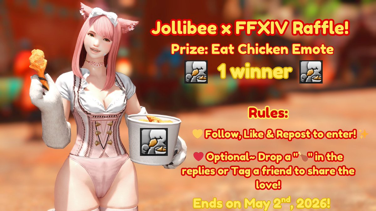 ✦💛Jollibee x FFXIV Raffle ❤️✦
 Not able to get /eatchicken? It's time to give back again :3

✨ 1 WINNER ✨
✨Prize: Eat Chicken Emote!

🐔Rules: 
💛Follow, Like &amp; Repost to enter! ✨
❤️Optional~ Drop a "🍗" in the replies or Tag a friend to share the love!
📅Ends on 5/2!✦♡