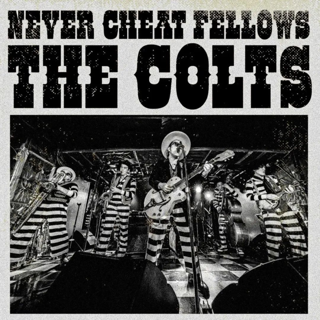 2026/6/14(日)
いわきsonic LAST YEAR ASTRO BOMBE'S presents
NEVER CAHEAT FELLOWS THE COLTS
-cast-
THE COLTS 
ASTRO BOMBER'S 
and more
open15:30/start16:00
ticket  adv￥4,000+D/door ￥4,500+D
PG : e+(5/2より販売開始）
SONIC予約
ticketsonic@gmail.com
ROLL-UPPER予約
TEL 0246-23-2203
