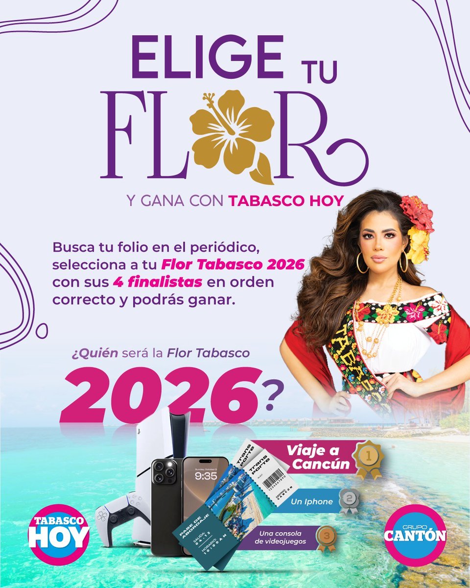 🌺🔥 ¡ELIGE TU FLOR Y GANA con Tabasco Hoy!

¿Ya sabes quién será la Flor Tabasco 2026? 👑✨
💥 ¡Pon a prueba tu intuición y participa por premios increíbles!

🎯 ¿Cómo ganar?
📰 Busca tu folio en el periódico
🌸 Elige a tu favorita + sus 4 finalistas en orden correcto
📲