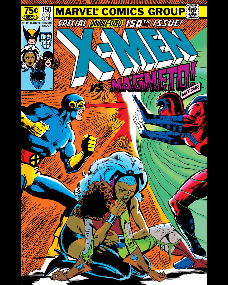 Uncanny X-Men #150 cover dated October 1981.

The X-Men take on their greatest nemesis - Magneto! Will they have to resort to killing him once and for all?