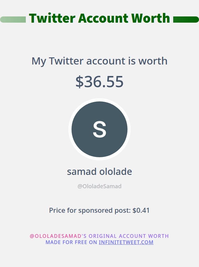 OloladeSamad's tweet photo. My Twitter worth is: $36.55

➡️ https://t.co/lkOwNdLLi2 https://t.co/pLbesayOkD