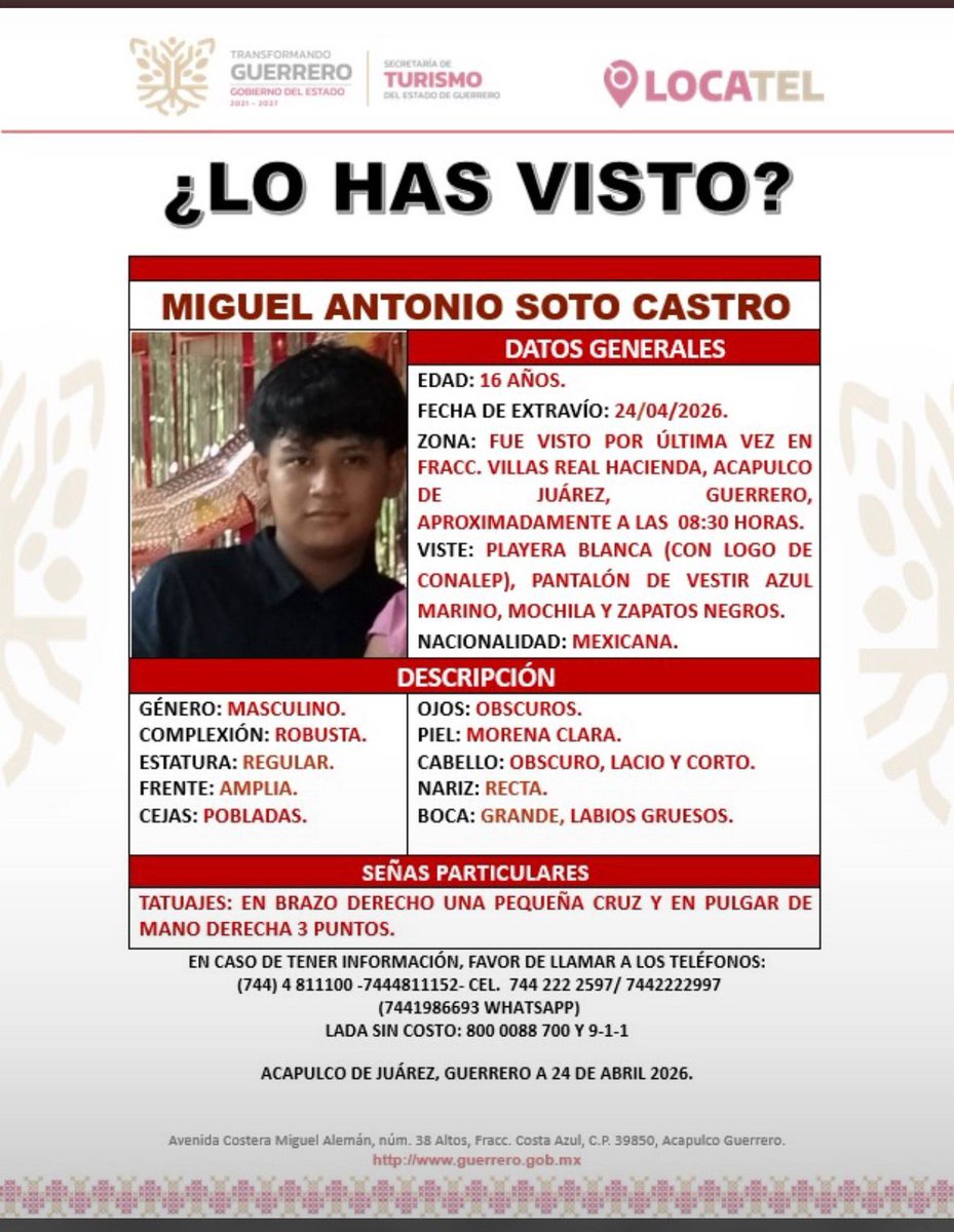 laredcincoradio's tweet photo. #ServicioSocial 👤🔍 || Se solicita el apoyo para localizar a Miguel Antonio Soto Castro, de 16 años, quien fue visto por última vez el 24 de abril de 2026 en el fraccionamiento Villas Real Hacienda, Acapulco de Juárez, Guerrero. Cualquier información, comunicarse a los teléfonos oficiales.