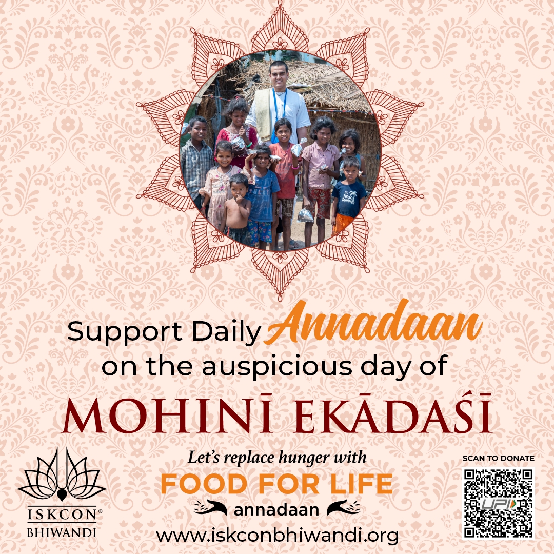 IskconBhiwandi's tweet photo. Hare Krishna!
Perform Annadaan on the auspicious occasion of Mohini Ekadashi.
To support Annadaan - https://t.co/VmnoqEsfta
#iskcontemple #iskconbhiwandi #srilaprabhupadakijai #dailydarshan #thane #bhiwandi #dombivli #mumblog #KALYAN #BookDistribution #srilaprabhupadakijai #srilaprabhupadaquotes #MohiniEkadashi #mohiniekadashi2026 #ekadashivratkabhai