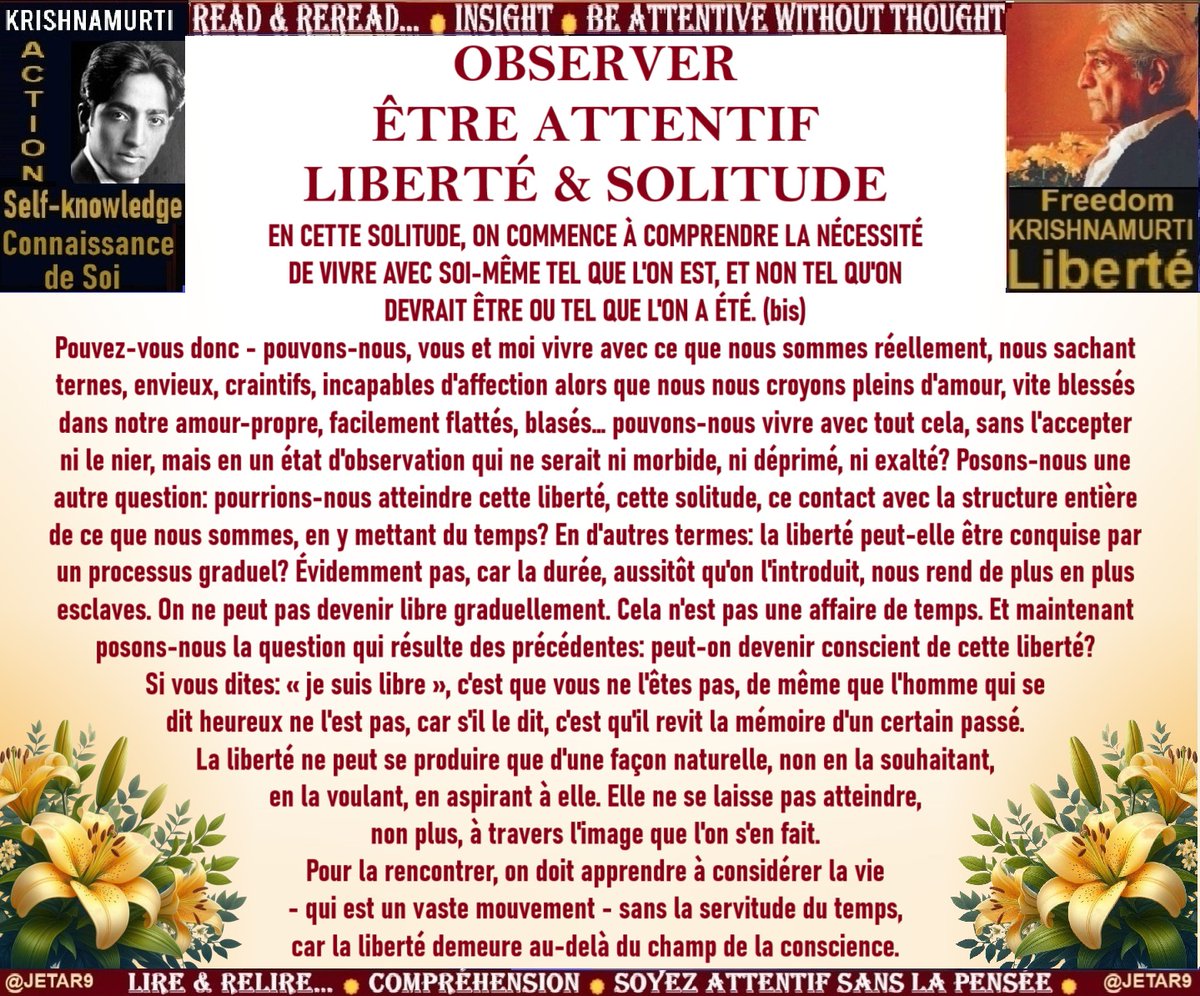 JETAR9's tweet image. 293- #JidduKrishnamurti #Méditation #Conférence #Causerie
#Krishnamurti Se libérer du connu
#Dialogue #Question #Réponse
―☀ NOUS TRAÎNONS AVEC NOUS LE FARDEAU DE CE QUE DES MILLIERS DE PERSONNES ONT DIT, ET LA MÉMOIRE DE TOUTES NOS INFORTUNES.
Abandonner définitivement tout