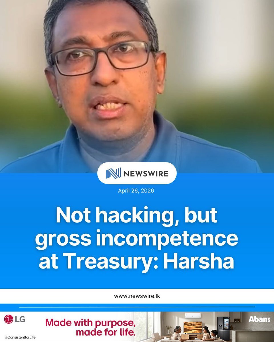 NewsWireLK's tweet photo. Opposition MP Harsha de Silva has criticised the reported Treasury fund fraud, saying the incident appeared to be the result of basic negligence rather than a sophisticated cyberattack.
Speaking on the matter, he said standard financial controls seemed to have been ignored, noting that even ordinary transactions are usually verified before large sums are transferred. He questioned why a small test payment had not been made first to confirm the destination account before millions were sent.
Harsha also said payment instructions and bank account details should have been checked against the original contract, arguing that such safeguards are common practice.
He said the issue could not simply be dismissed as money βgoing missing,β stressing that public funds had been lost and responsibility must be taken by the relevant authorities.
The MP added that the matter should be brought before Parliament, noting that oversight of public finances is a constitutional responsibility. He said the Committee on Public Finance is expected to examine the incident further. (Newswire)