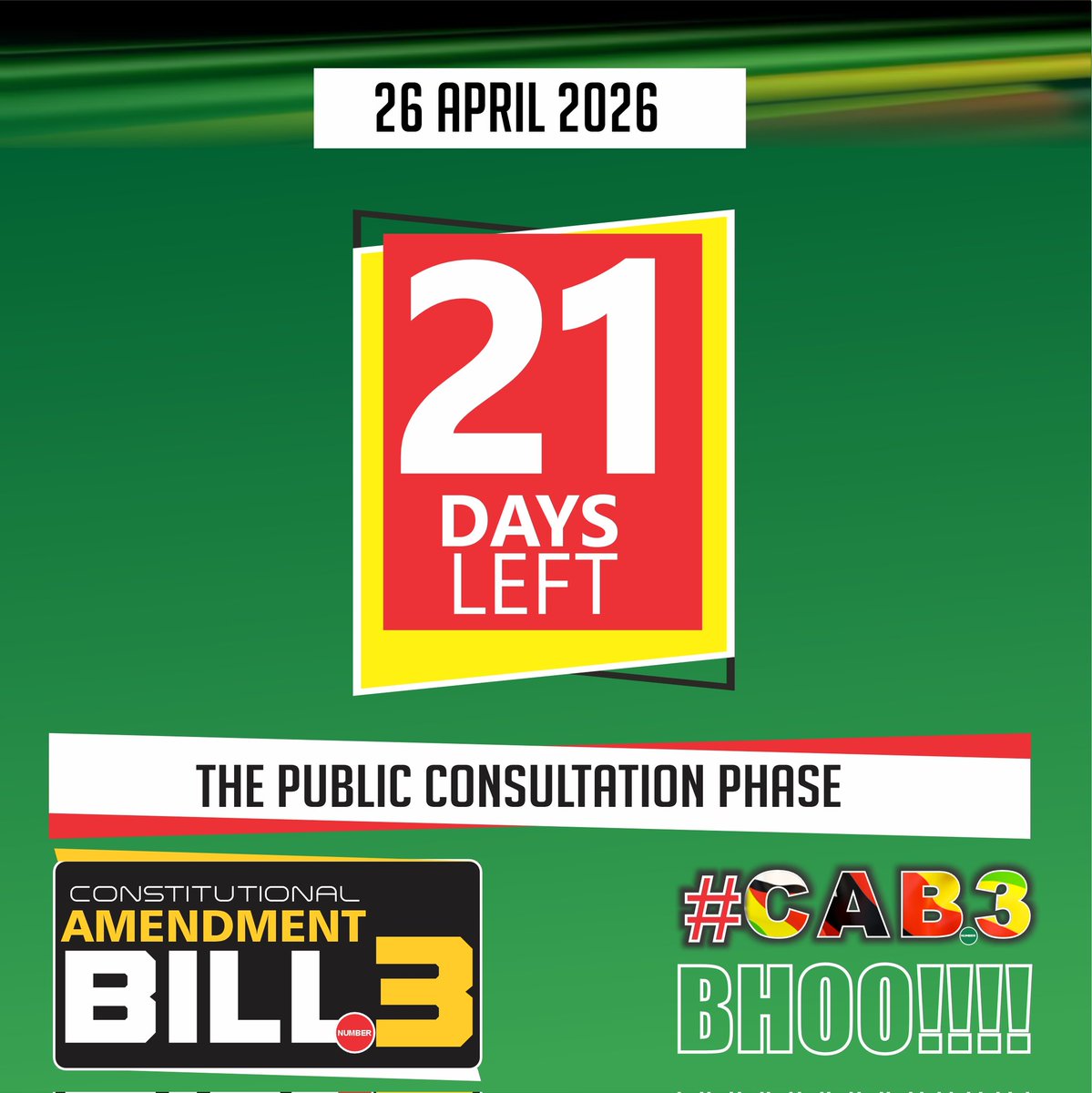 CAB3  COUNT DOWN

21 Days Left

Constitutional Amendment Bill Number 3 the consultation phase

_I support #CAB3_

#GenesisTVNetwork
#trending
#CAB3bhooo