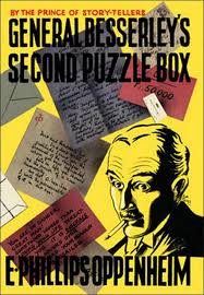 daviddoeswords's tweet image. Published #onthisday1935 General Besserley's Puzzle Box #espionage #shortstorycollection by E. Phillips Oppenheim featuring a confirmed meddler late of U.S. Intelligence now living on the Riviera spent his leisure bringing criminals to justice &amp;amp; rescuing the young &amp;amp; the innocent