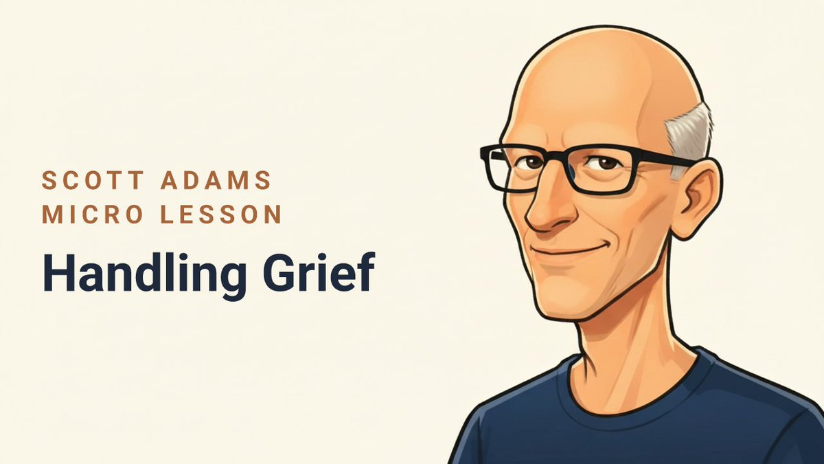 talentstacking's tweet photo. Micro Lesson on handling grief by Scott Adams

https://t.co/IKDhCTv74R https://t.co/f4PFJ2jGSj