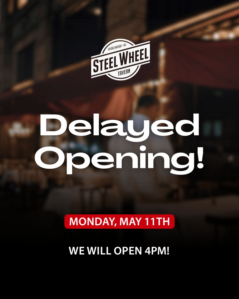 TavernSteel's tweet photo. 📣 Steel Wheel Tavern will have a delayed opening this Monday, May 11th — we'll be open and ready for you at 4PM. See you then! 🍺

#SteelWheelTavern #Ridgewood #RidgewoodNJ #DelayedOpening #HeadsUp https://t.co/DQARRFmhIS