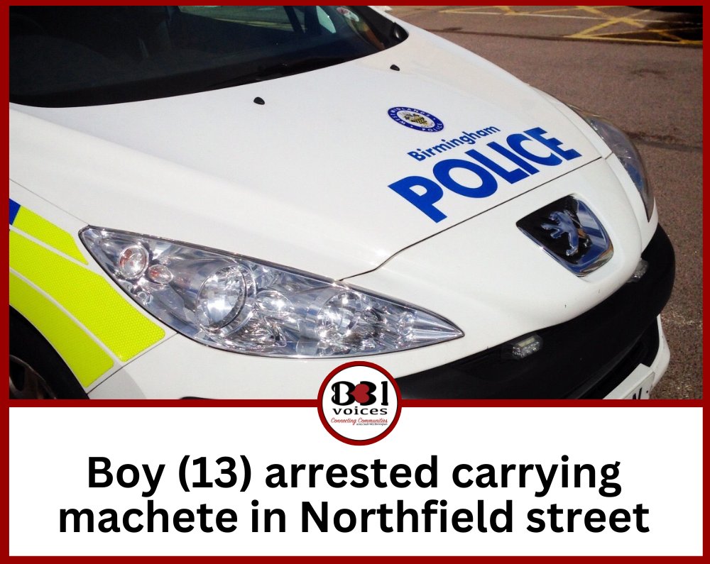 B31Voices's tweet photo. #SundayCatchUp – Boy (13) arrested carrying machete in Northfield street 

READ HERE:👉 https://t.co/KvbUqpNMQE   
 
-

#SWBrumCRIME 
#Northfield 
#Birmingham 
#BirminghamUK 
#Bromsgrove
#B31Voices #BVoices https://t.co/BR0xWy6dya