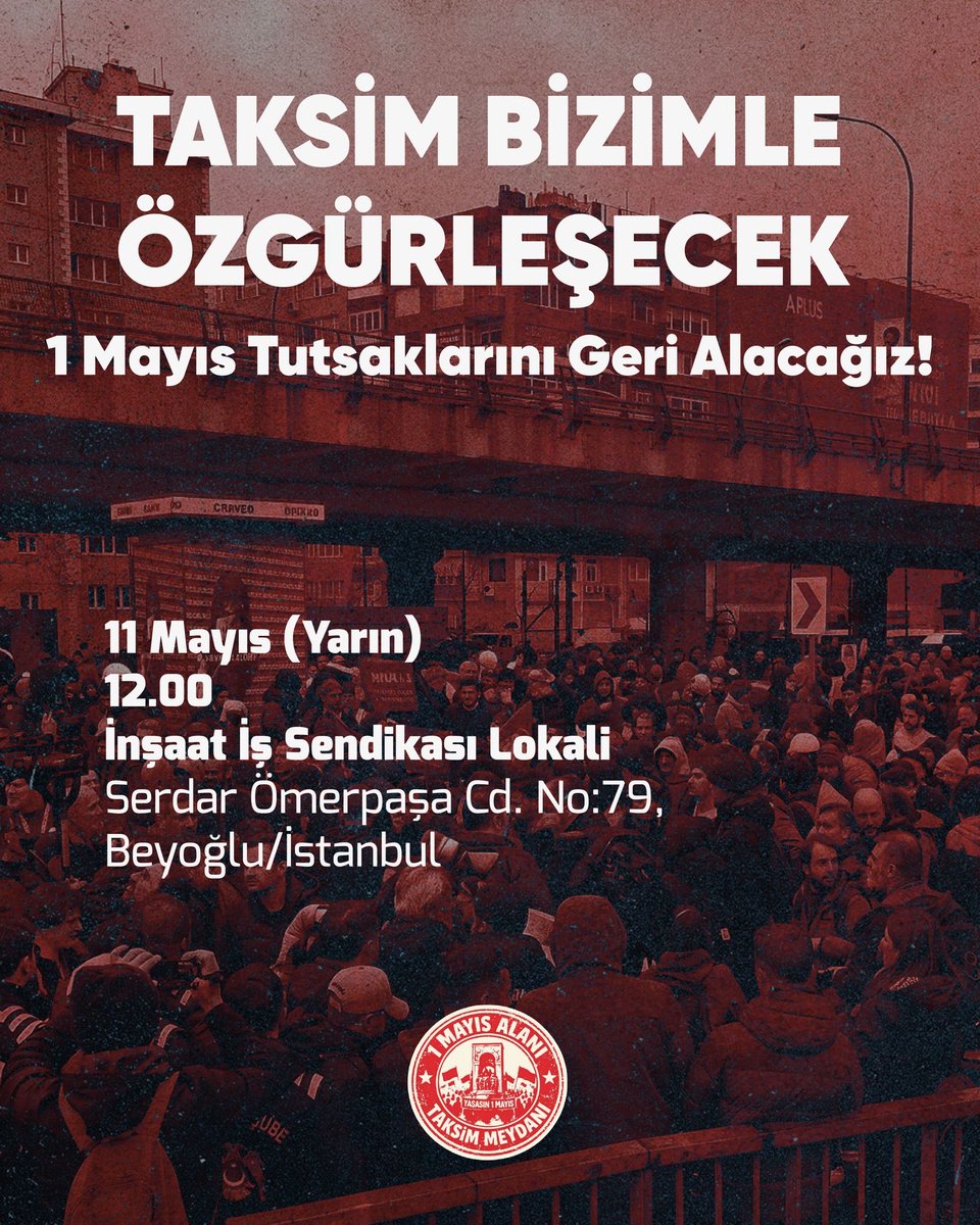1m2026's tweet photo. 🚩Basın toplantısı

Yarın (11 Mayıs) İnşaat İş sendikası lokalinde düzenleyeceğimiz basın toplantısı ile 1 Mayıs değerlendirmemizi paylaşacağız. 

Bu süreçte tutuklanan arkadaşlarımızı yalnız bırakmayacağız.

Taksim bizimle özgürleşecek!
1 Mayıs tutsaklarını geri alacağız! https://t.co/6Jvb1FzMCR