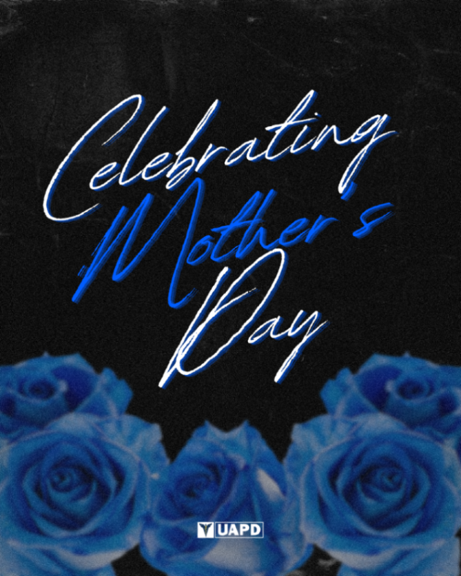 UAPD's tweet photo. To the mothers and mother figures who show us every day what care truly means, we celebrate you 💙 https://t.co/V1NocjnFwn