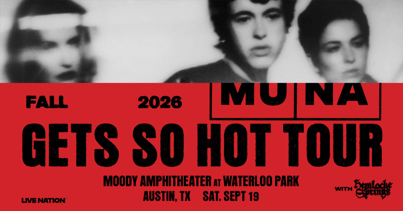 LiveNationATX's tweet photo. JUST ANNOUNCED!

MUNA is bringing their Gets So Hot Tour to Moody Amphitheater at Waterloo Park on Saturday, September 19 with special guests Hemlocke Springs.

🎫 Get tickets Thursday, May 14th at 10AM at https://t.co/ukReDJ2Yz1 https://t.co/YfOos00oTU